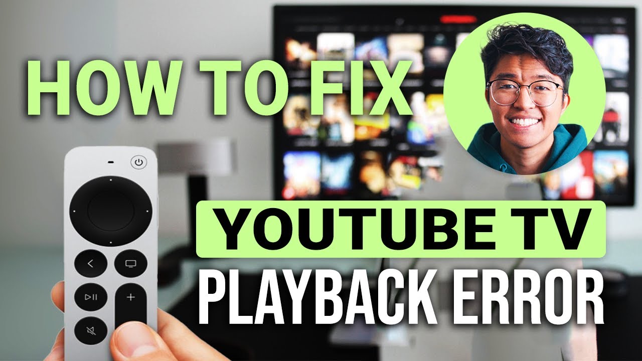 How To Fix Youtube TV Playback Error: EASY Guide!