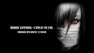 jaran goyang-cover metal