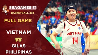 LẦN ĐẦU TIÊN TRONG LỊCH SỬ..Full Game 3x3 Woman: Vietnam vs Philippines I Basketball Sea Games 31