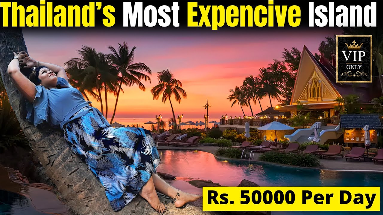 Thailand Most Expensive Islands 🏝 thailand tour guide hindi 💰Thailand