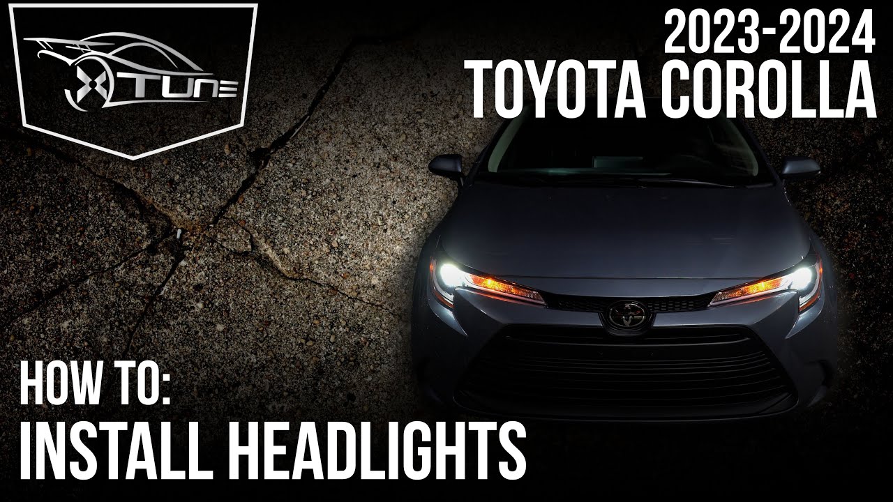 X-tune Installation Video: 2023-2024 Toyota Corolla - Headlight