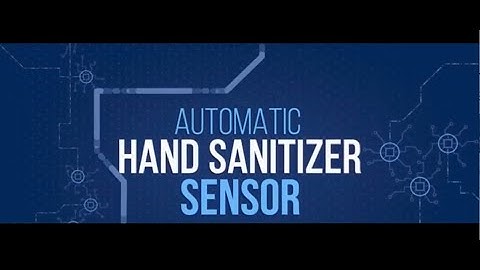 Video Arduino Simulation Automatic Hand Sanitizer : MEC523