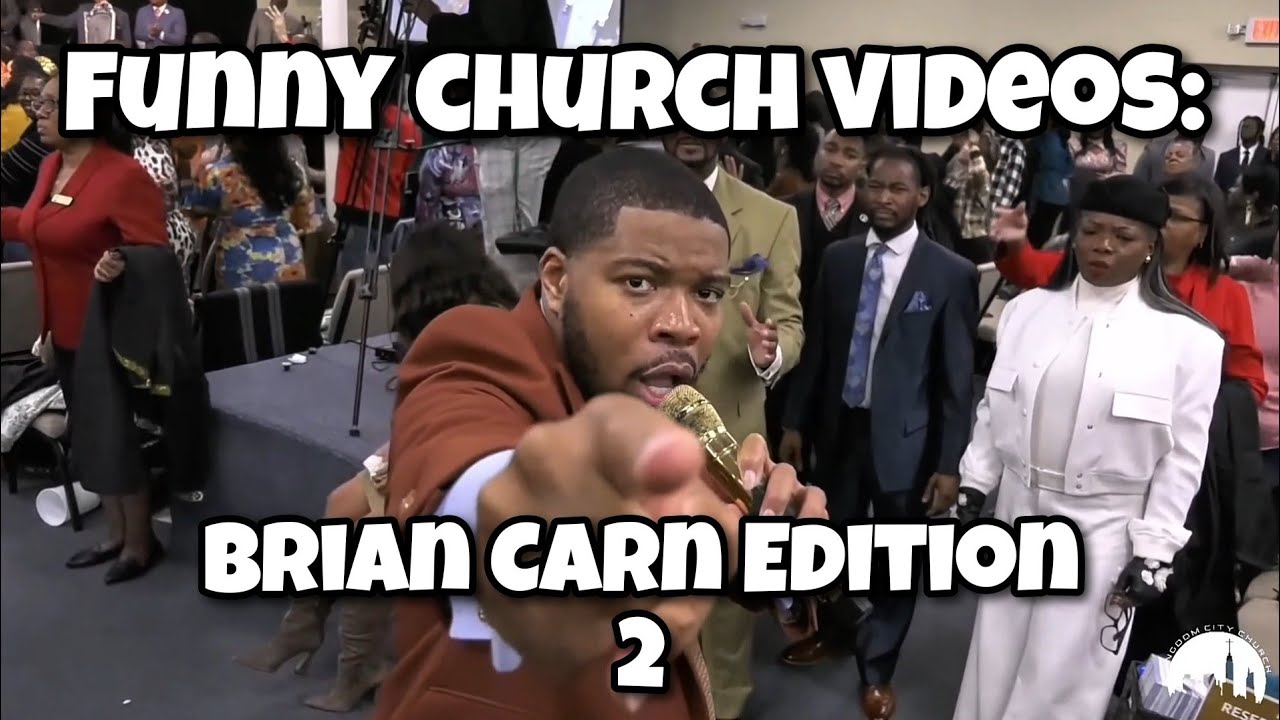 Funny Church Videos: Brian Carn Edition 2