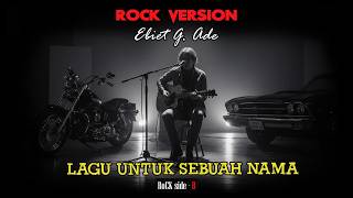 lagu Untuk Sebuah Nama  Ebiet G Ade 1979 Versi Rock  Cover By Rocksideb