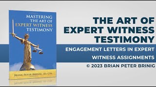 Mastering the Art of Expert Witness Testimony: Engagement Letters in Expert Witness Assignments