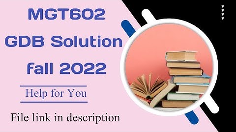 MGT602 GDB Solution fall 2022/ gdb solution mgt602 #vu #gdb #helpforyou