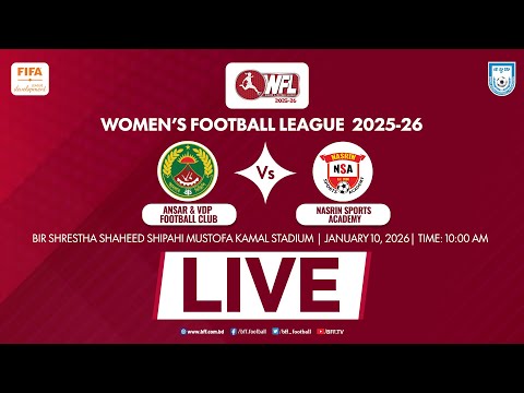LIVE Ansar VDP Football Club Vs Nasrin Sports Academy Women S Football League 2025 26 