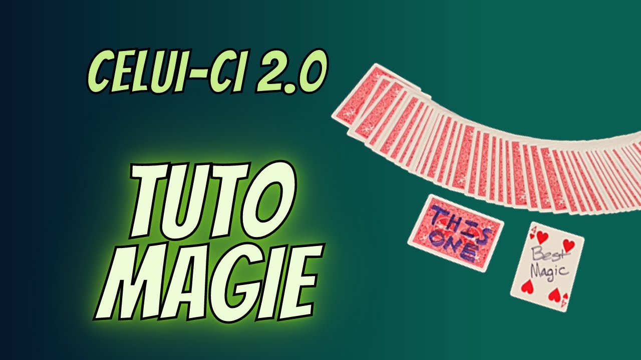 Tuto Magie - celui-ci 2.0 - comment trouver une carte signée