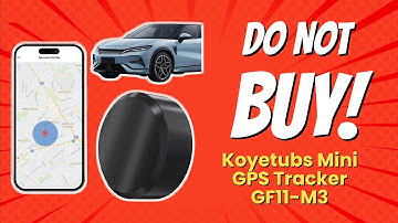 Koyetubs Mini GPS Tracker GF11-M3 | 7 Reasons NOT to Buy 🚗⚠️