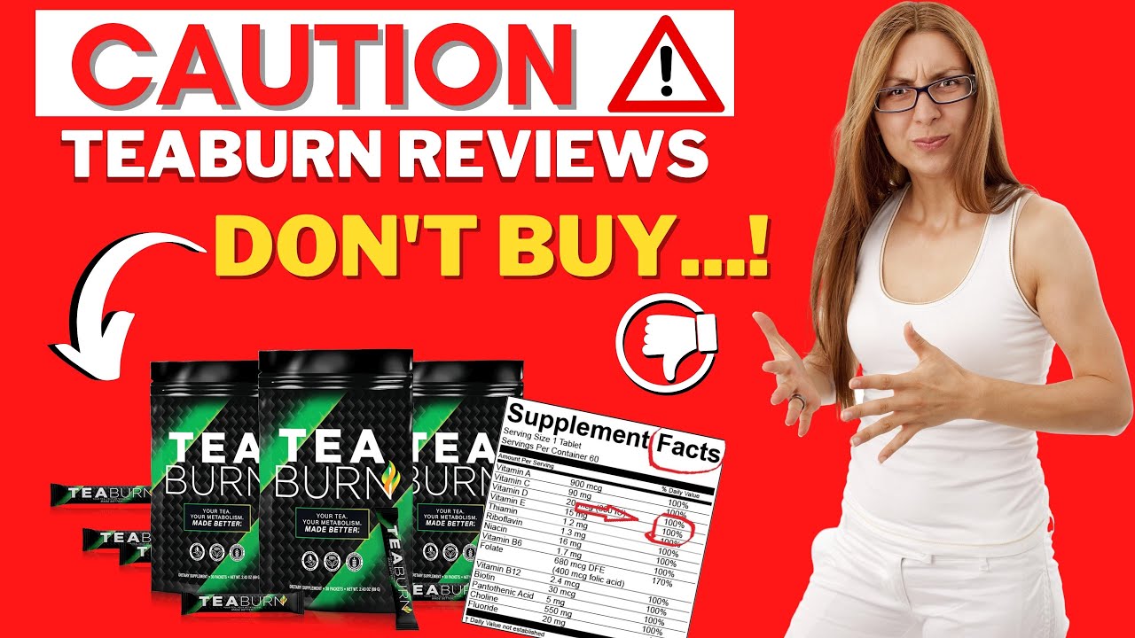 TEABURN Review 2022 (teaburn reviews) Honest Review about Tea Burn