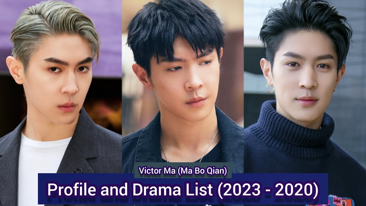 Victor Ma (Ma Bo Qian) 马伯骞 (Hidden Love) Profile and Drama List (2023