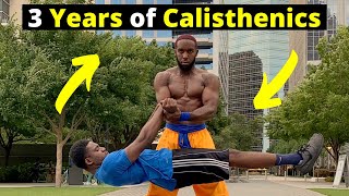 Calisthenic Motivation | Three Years of Calisthenics