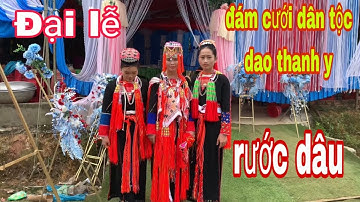 Khám Phá Đám Cưới Dân Tộc Dao Thanh Y