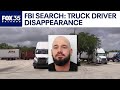 FBI investigates missing truck driver: Alejandro Jacomino Gonzalez