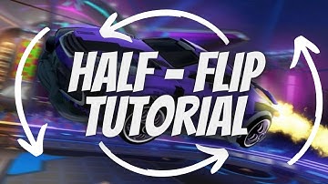 How To Half-Flip In Rocket League In Under 4 Minutes (Rocket League Tutorial 2023)