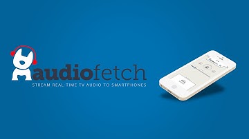 AudioFetch for Sports Bars - Stream Real-Time TV Audio To Smartphones - WiFi Audio Streaming
