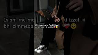 Islam Me Mard Ko Aurat Ki Izzat Ki Zimmedari Bhi Di I Hai