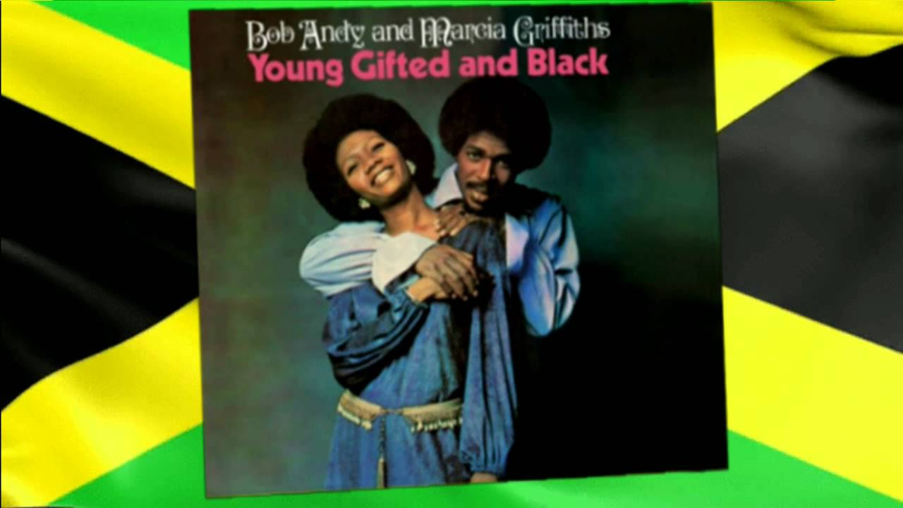 洋楽 Bob Andy & Marcia Griffiths Young Gifted Young Gifted And Black - Bob Andy & Marcia Griffiths - YouTube
