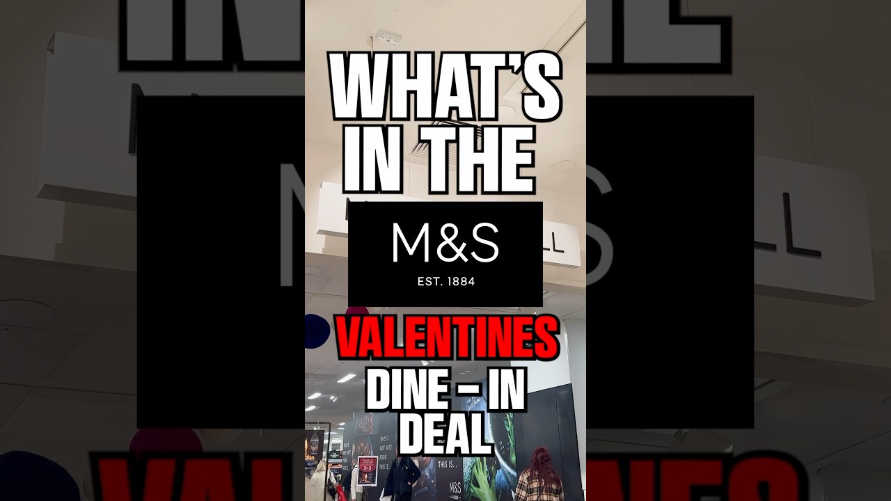 M&S Valentines Dine-In Deal is BACK! 🤩❤️