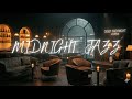 Deep Midnight Lounge | No Vocal Jazz Music | Night Study Music | Working Music | Sleep Music | 01