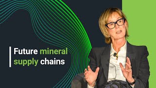 Thought Leadership Series 2025:  Panel 1, Ep 2 - Future Mineral Supply Chains