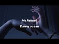 Me Rehusó - Danny ocean (Letra)