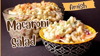 Authentic Amish Macaroni Salad Recipe  Creamy & Tangy