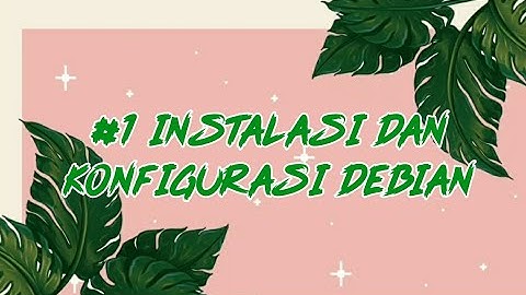 #1 INSTALASI DEBIAN 10.4 (VMWARE) DAN KONFIGURASI IP ADDRESS