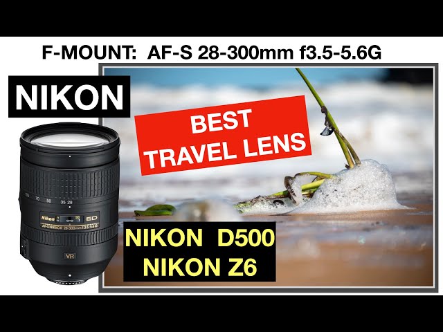 Nikon Nikkor 28-300mm 12 years review. Best travel lens. Landscape