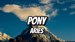 Aries - Pony (Lyrics)