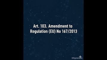 Art. 103. Amendment to Regulation EU No 167 2013