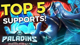 Top 5 Best Support Champions In Paladins! (Competitive Tier List Ft. Vex30)