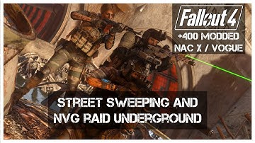 Modded Fallout 4 Gameplay | Street Sweeping and NVG Raid | Ultra Settings | NAC X | ENB