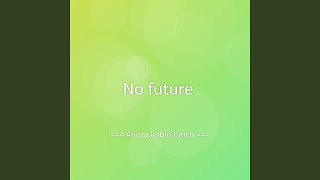 No future