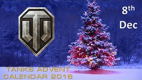 8th Day of Christmas - Advent Calendar ¦¦ World of Tanks