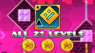 All Geometry Dash Official Levels With 3 Coins! (1-21)