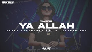 Dj Ya Allah ( Wali Band ) • Style Keroncong Bwi X Jaranan Dor • Moust Revolution