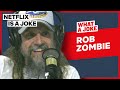 Rob Zombie Disguised Tom Papa In His New Film | What A Joke | Netflix Is A Joke