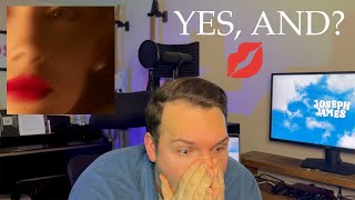yes, and? - Ariana Grande - Single Reaction - First Listen