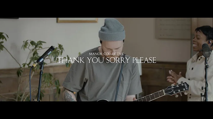 Thank You, Sorry, Please (feat Charlotte Kiwanuka,...
