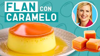 Cómo Hacer Flan con Caramelo - La Repostería de Anna Olson