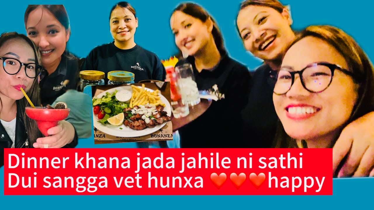 Sadhai jane bonanja restaurant ma dui nepali sathi haru sagag vet ...