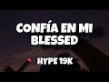 BLESSED - CONFÍA EN MI (Letra Official)