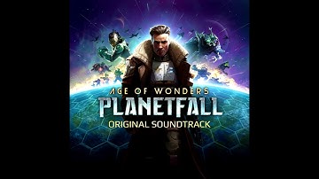 Age of Wonders: Planetfall - Original Soundtrack - Tranquility