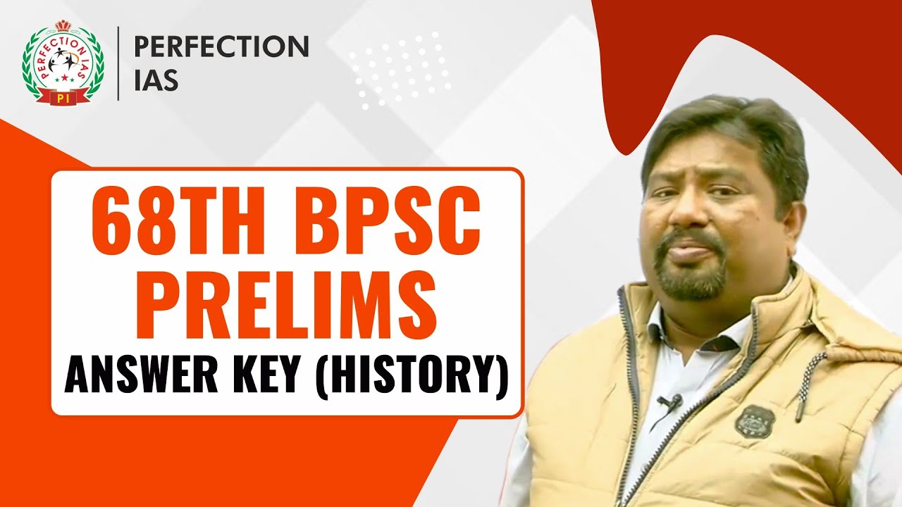 68TH BPSC QUESTION DISCUSSION , HISTORY,PERFECTION IAS 