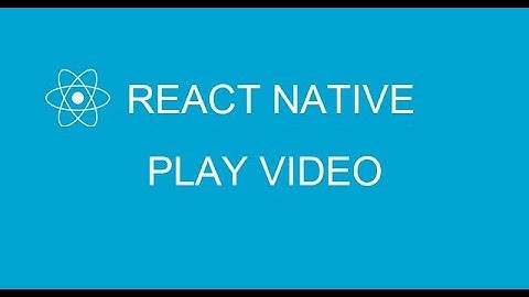 #14 Play video in React Native