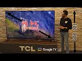 Devasa google tv  tcl 98c735 4k qled tv ncelemesi