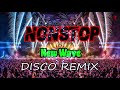 New Disco Nonstop 80s 90s Dance Party Remix - Disco Remix 80s Nonstop Version 2022
