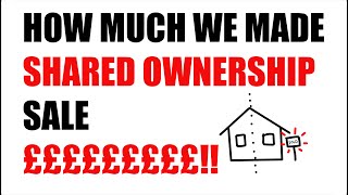Shared Ownership Real Experience: Equity - How Much We Made From Selling
