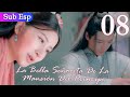 【Mini】La Bella Señorita De La Mansión Del Príncipe EP08 | The Cute Girl of The Prince&#39;s Mansion